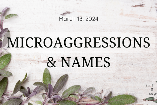Microaggressions & Names: The Importance of Pronouncing Names Correctly