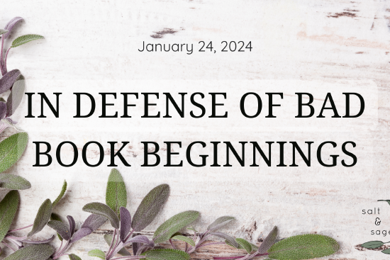 In Defense of Bad Book Beginnings